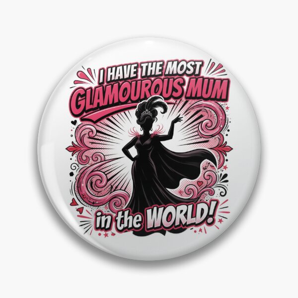 Item preview, Most Glamorous Mum in the World Design designed and sold by TshirtsOnline-.