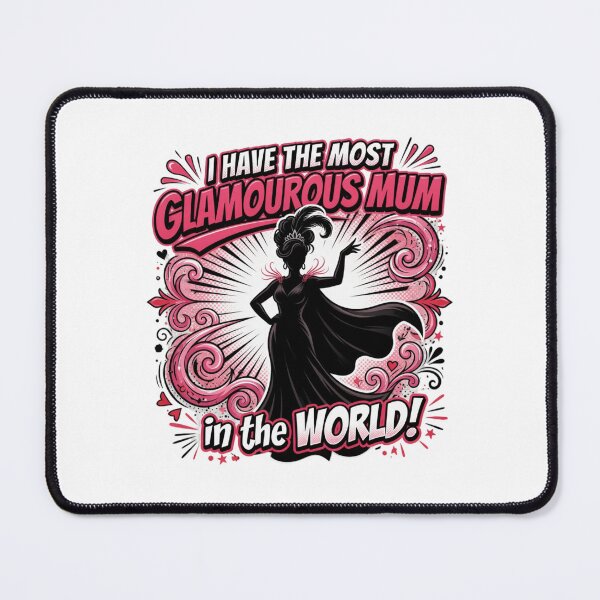 Item preview, Most Glamorous Mum in the World Design designed and sold by TshirtsOnline-.