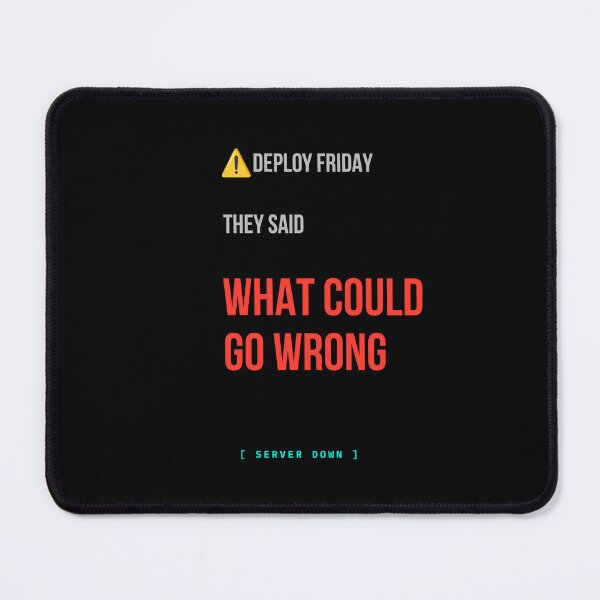 Item preview, Deploy Friday They Said Server Down Developer Humor T-Shirt designed and sold by BuggedThreads.