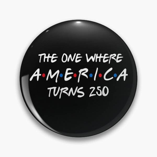 Item preview, The One Where America Turns 250 designed and sold by Foryoubroshirt.