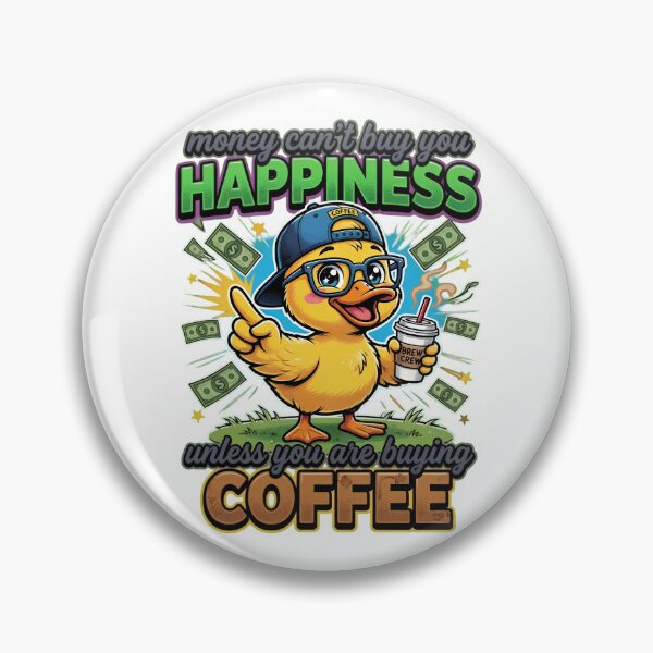 Item preview, Coffee Duck Money Can't Buy Happiness designed and sold by TshirtsOnline-.