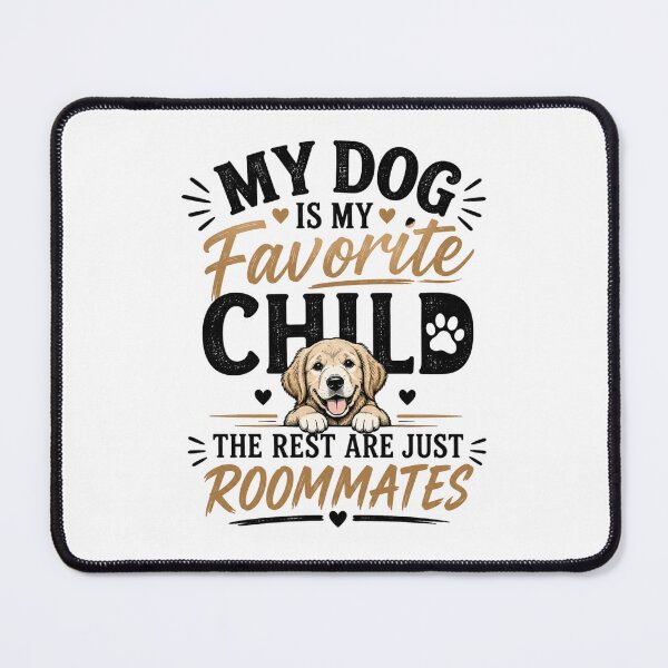Item preview, My dog is my favorite child designed and sold by Side Quest Co..