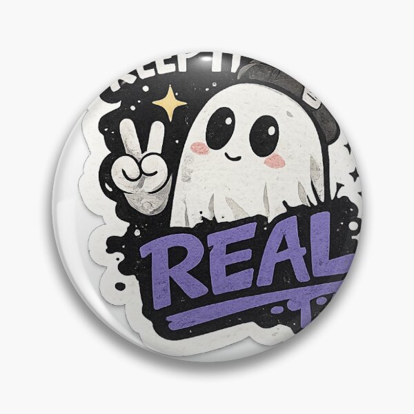 Item preview, Keep It Real Ghost designed and sold by Mad Creations.