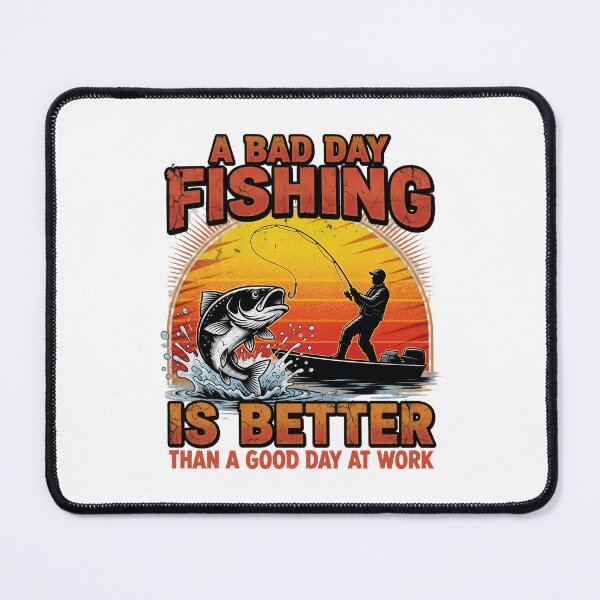 Item preview, Bad Day Fishing Better Than Work designed and sold by TshirtsOnline-.