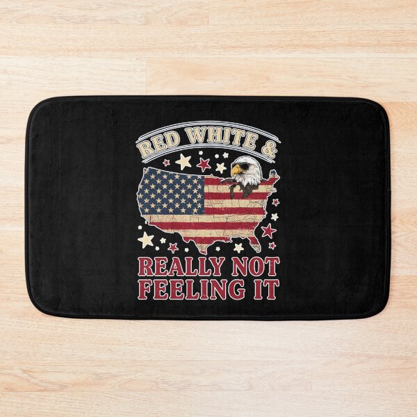 Item preview, Red White & Really Not Feeling It designed and sold by Naitsebas.