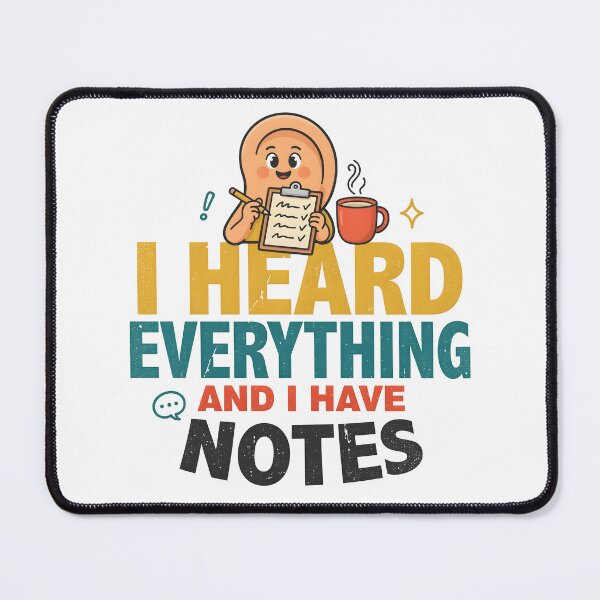 Item preview, I Heard Everything And I Have Notes Funny Coworker Gift  designed and sold by Fitswear.