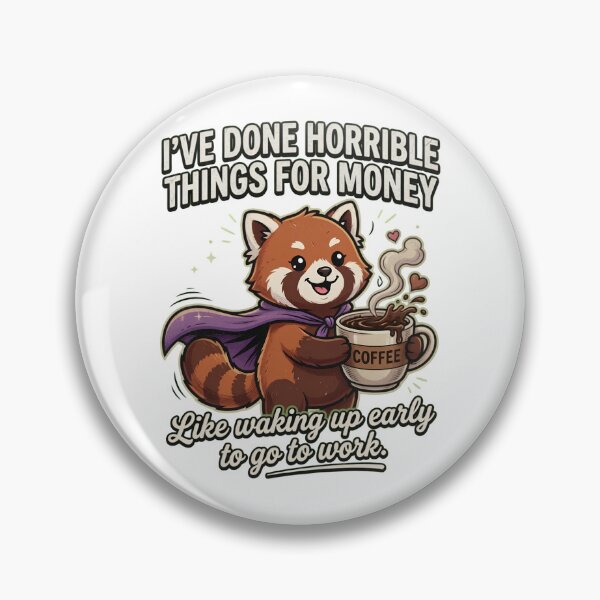 Item preview, Red Panda Coffee Horrible Money Humor designed and sold by TshirtsOnline-.
