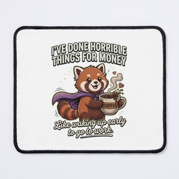 Item preview, Red Panda Coffee Horrible Money Humor designed and sold by TshirtsOnline-.