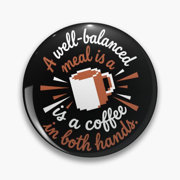 Item preview, Funny Coffee Addict Well Balanced Meal Graphic designed and sold by EKHOAISTORE.