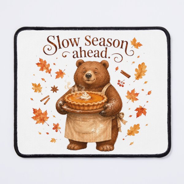 Item preview, Slow Season Ahead Cute Bear Baking Pumpkin Pie Fall designed and sold by AQUILAKREO.