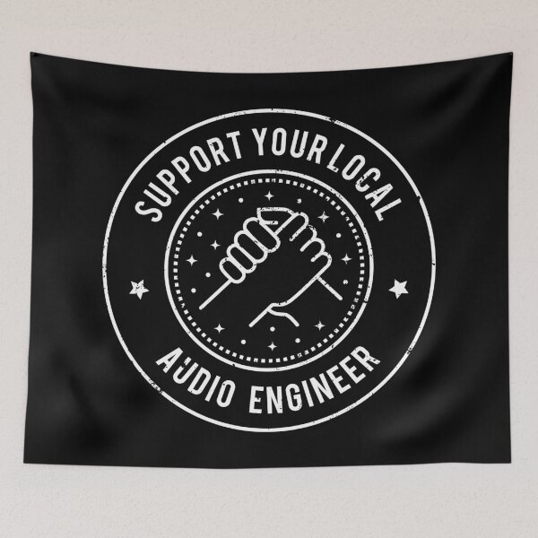 Item preview, Support Your Local Audio Engineer  designed and sold by MaryAller.