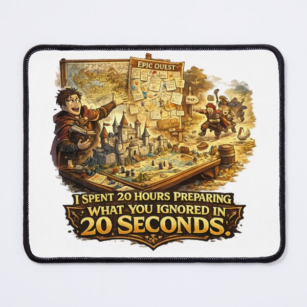 Item preview, I Spent 20 Hours Preparing What You Ignored In 20 Seconds designed and sold by ESSClothing.