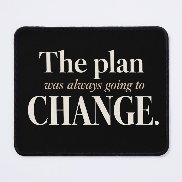 Item preview, The Plan Was Always Going to Change — Entrepreneur designed and sold by The Rough Edit.