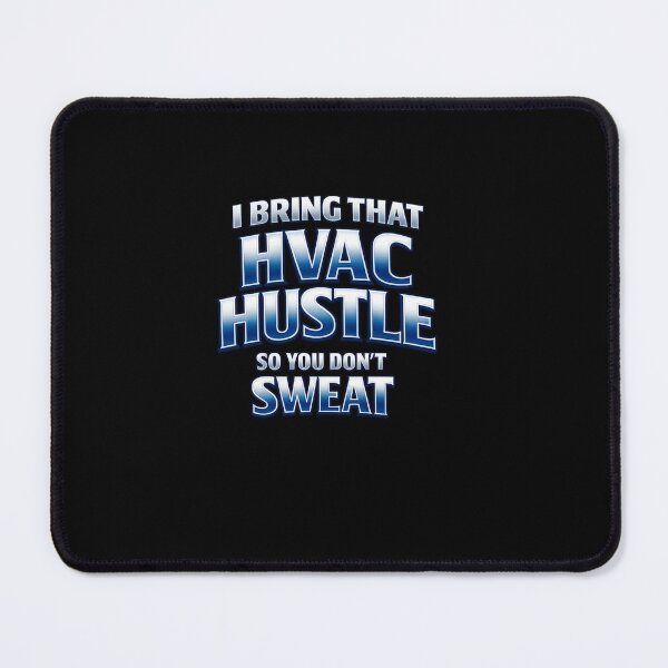 Item preview, HVAC Hustle Technician Quote - Funny AC Repair Tech Cooling Design designed and sold by FrozenHeat97.