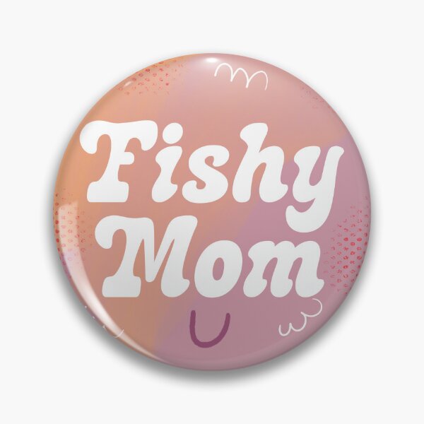 Item preview, Fishy Mom Badge designed and sold by yellowflowerhut.