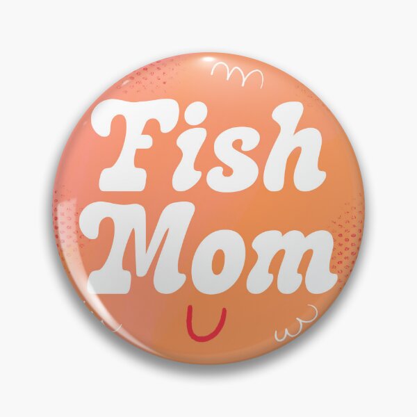 Item preview, Fish Mom Badge (Pink) designed and sold by yellowflowerhut.