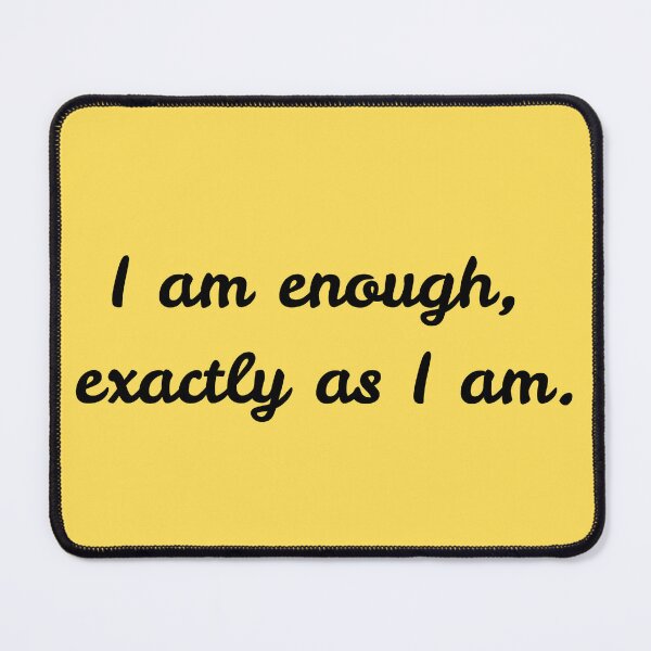 Item preview, I Am Enough – Minimalist Daily Affirmation designed and sold by PacketLossCo.