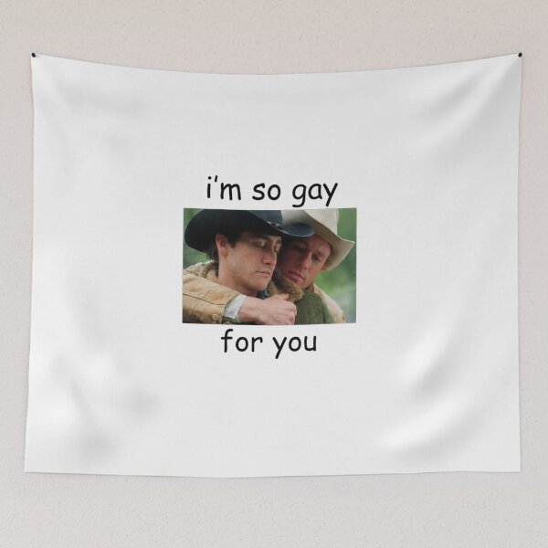 Item preview, I'm So Gay For You Brokeback Mountain Meme designed and sold by PearlArtss.