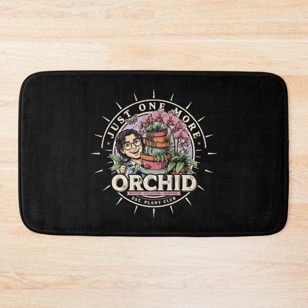 Item preview, Just One More Orchid Funny Orchid Lover Design for Plant Collectors designed and sold by Redgiant87x.