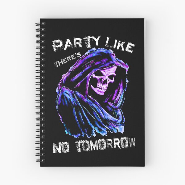 Item preview, Party Like There's No Tomorrow Grim Reaper designed and sold by Zenvie.