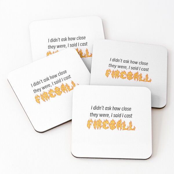 Item preview, Critical Role Fireball Quote designed and sold by ebeatts13.