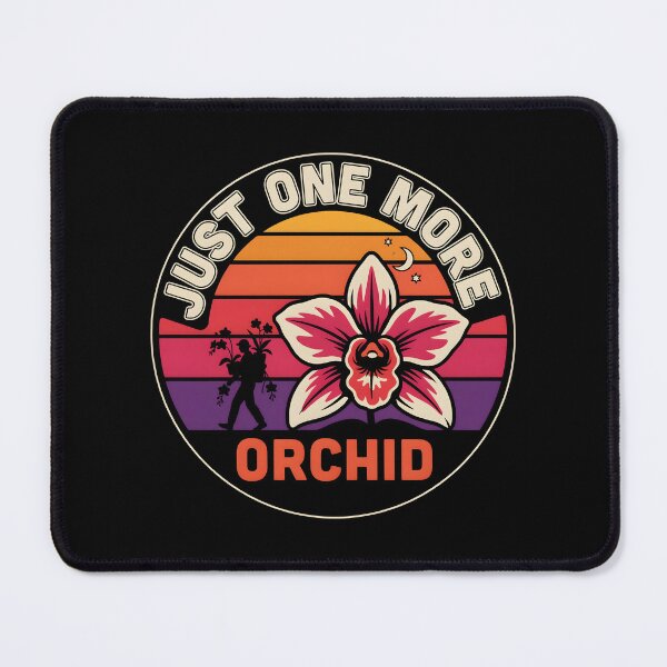 Item preview, Just One More Orchid Funny Orchid Hunter Graphic for Plant Enthusiasts designed and sold by Redgiant87x.
