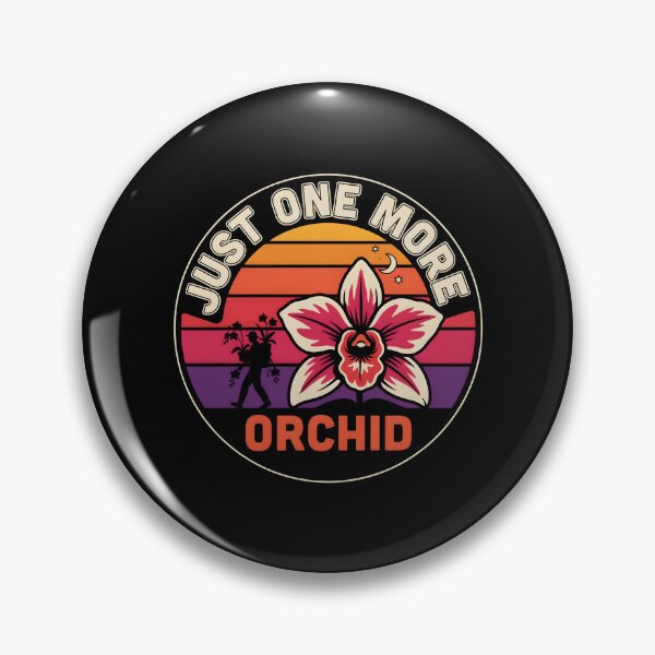 Item preview, Just One More Orchid Funny Orchid Hunter Graphic for Plant Enthusiasts designed and sold by Redgiant87x.