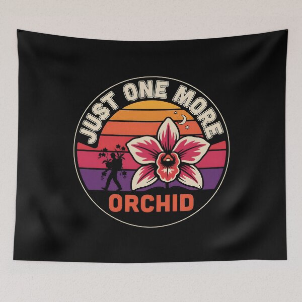 Item preview, Just One More Orchid Funny Orchid Hunter Graphic for Plant Enthusiasts designed and sold by Redgiant87x.