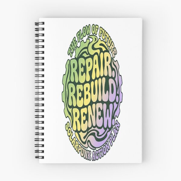 Item preview, Repair Rebuild Renew Solarpunk Action Plan Groovy Wavy Text designed and sold by Csaba1983.