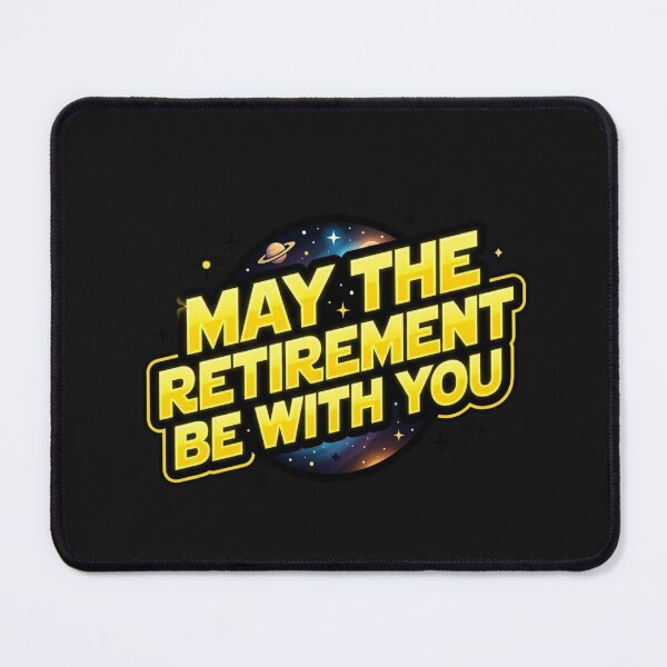 Item preview, May The Retirement Be With You Funny Retiring designed and sold by Tsugraf Designs.