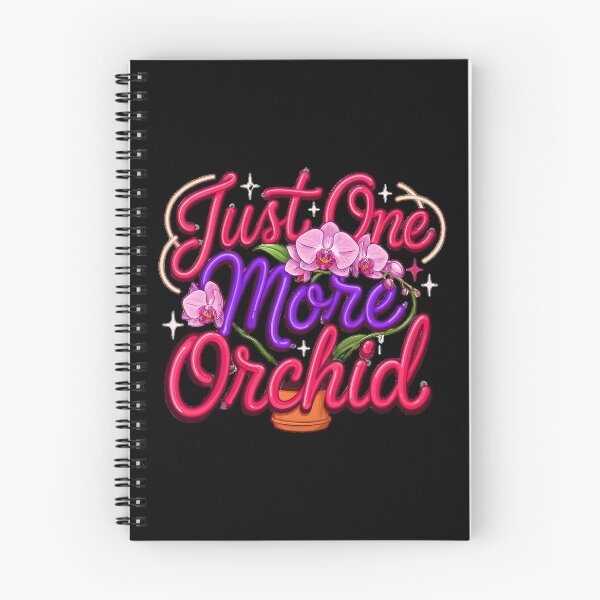 Item preview, Just One More Orchid Cute Funny Orchid Lover Plant Design designed and sold by Redgiant87x.