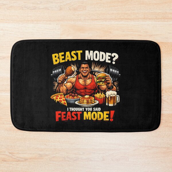 Item preview, Beast Mode? I Thought You Said Feast Mode designed and sold by SidTastic .