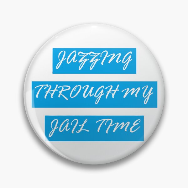 Item preview, JAZZING THROUGH MY JAIL TIME designed and sold by Thalmann Designs TM.