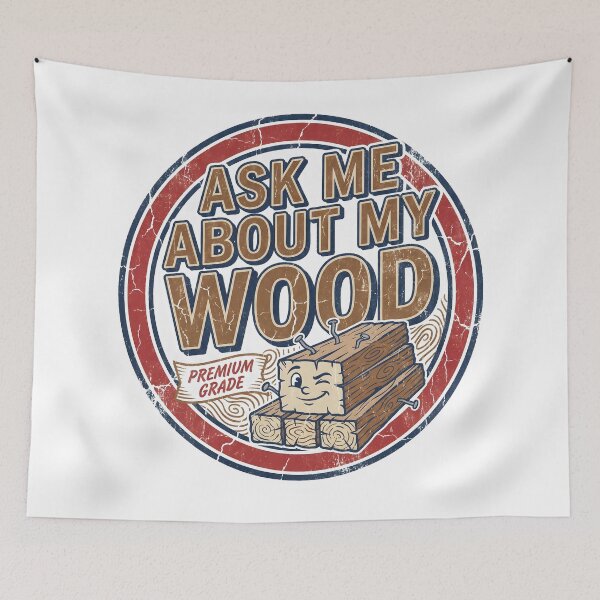 Item preview, Ask Me About My Wood designed and sold by StudioKuchiran.