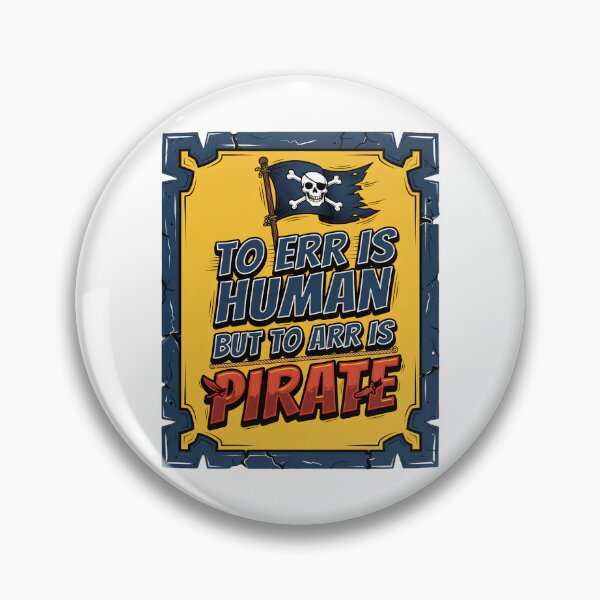 Item preview, To Err Is Human But To Arr Is Pirate designed and sold by TshirtsOnline-.