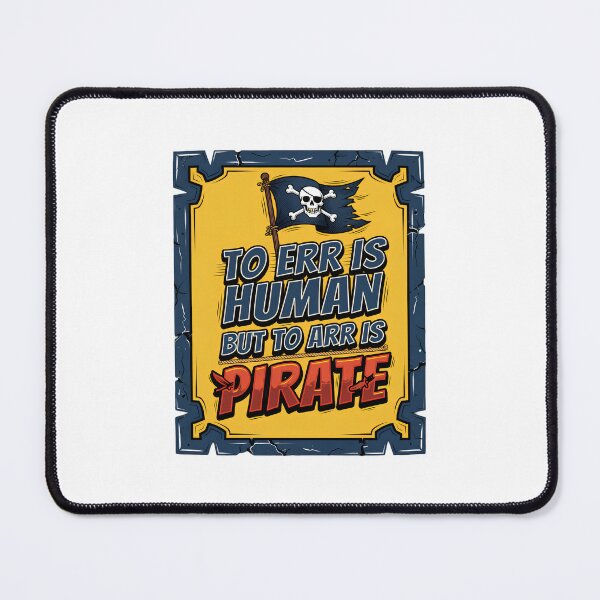 Item preview, To Err Is Human But To Arr Is Pirate designed and sold by TshirtsOnline-.
