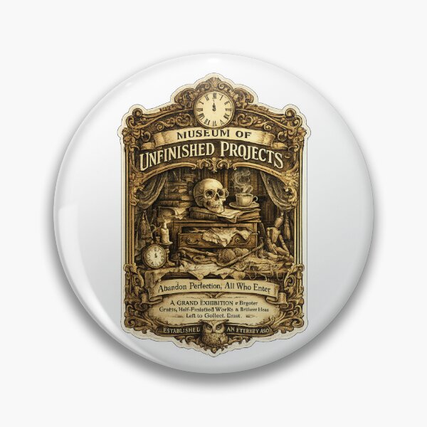 Item preview, Museum of Unfinished Projects | Victorian Creative Chaos | Funny Procrastination & Maker Design designed and sold by MrDev.