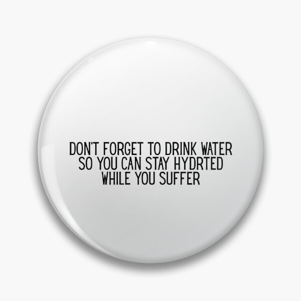 Item preview, don't forget to drink water designed and sold by amaturo.