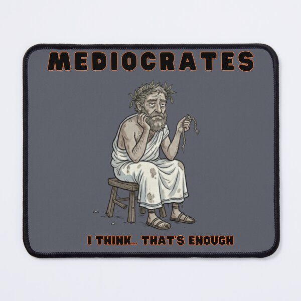 Item preview, Funny Mediocrates Ancient Greek Philosopher Meme designed and sold by unicatello.