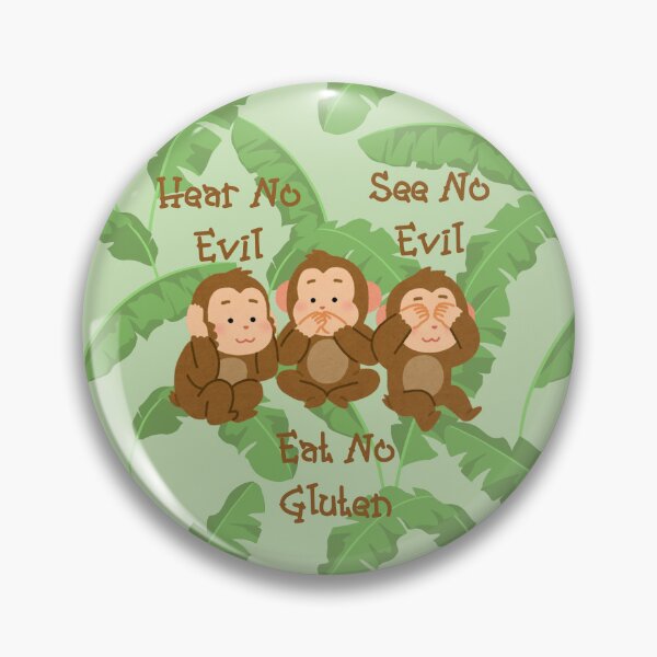 Item preview, Hear No Evil See No Evil Eat No Gluten Design designed and sold by Vileprint.