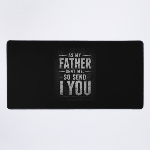 Item preview, As My Father Sent Me, So Send I You designed and sold by NaphDesigns.