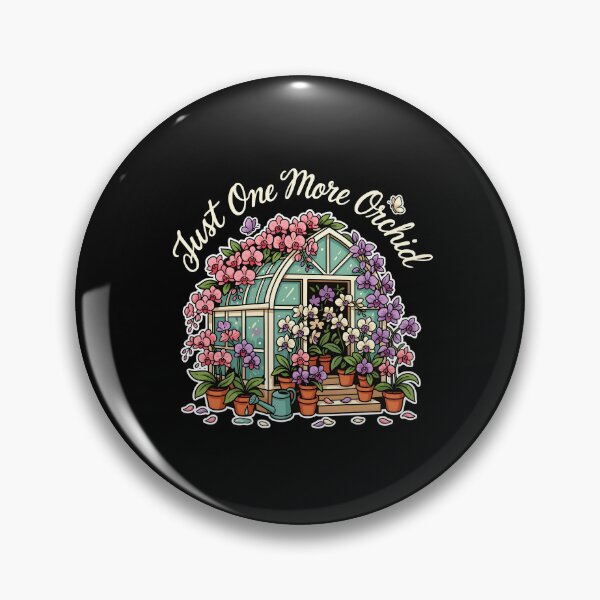 Item preview, Just One More Orchid Funny Orchid Collector Design for Plant Lovers designed and sold by Redgiant87x.