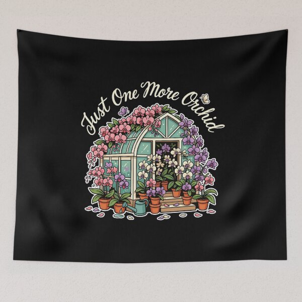 Item preview, Just One More Orchid Funny Orchid Collector Design for Plant Lovers designed and sold by Redgiant87x.