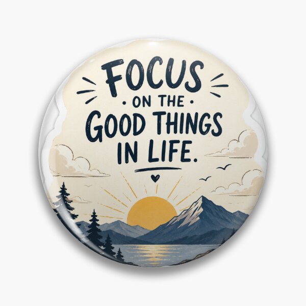 Item preview, Focus on the Good Things in Life designed and sold by Spontane Minds.