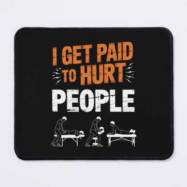 Item preview, Chiropractic Shirt - I Get Paid To Hurt People designed and sold by Peter Stawicki.