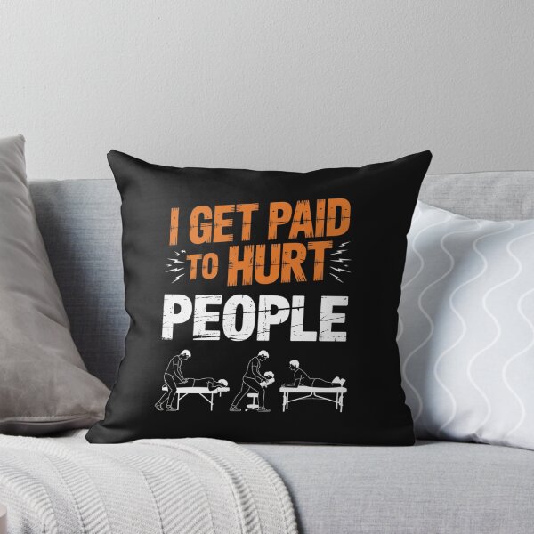 Item preview, Chiropractic Shirt - I Get Paid To Hurt People designed and sold by Peter Stawicki.