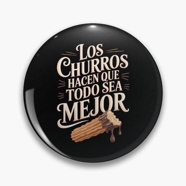Item preview, Los Churros Hacen Que Todo Sea Mejor, designed and sold by jkrphoto.