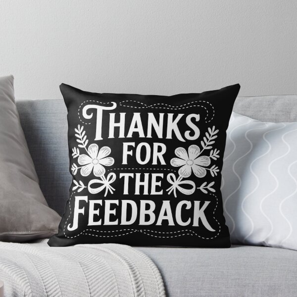 Item preview, Thanks For The Feedback designed and sold by theartfulaspie.