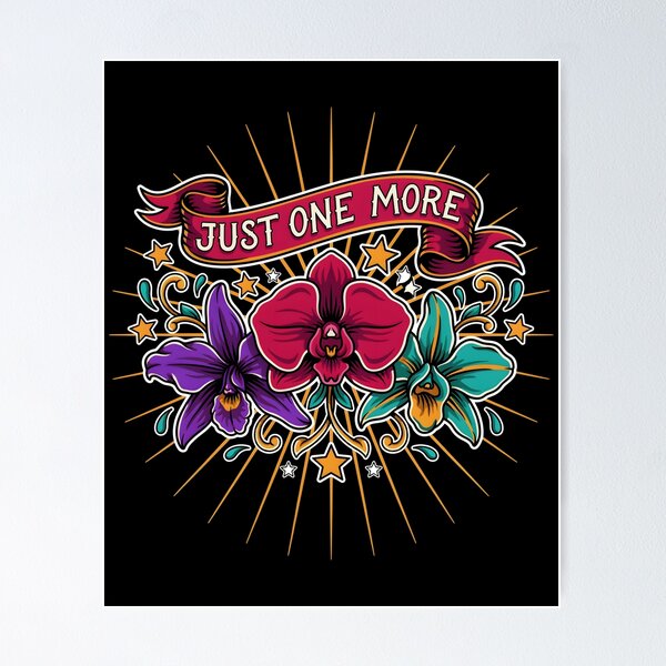 Item preview, Just One More Orchid Funny Plant Lover Design with Orchid Humor designed and sold by Redgiant87x.