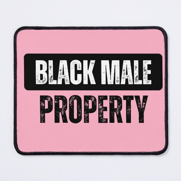 Item preview, Black Male Property designed and sold by FutureTraveller.